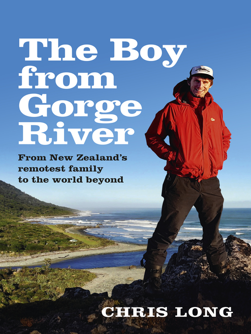Title details for The Boy from Gorge River by Chris Long - Available